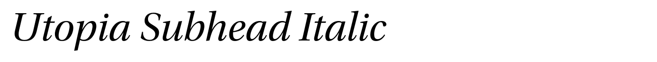 Utopia Subhead Italic